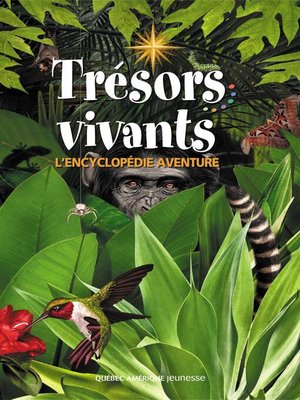cover image of Trésors vivants &#8211; L'encyclopédie aventure
